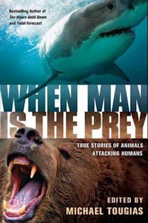 When Man is the Prey