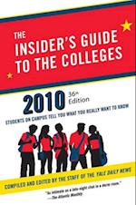 Insider's Guide to the Colleges, 2010