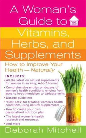 Woman's Guide to Vitamins, Herbs, and Supplements