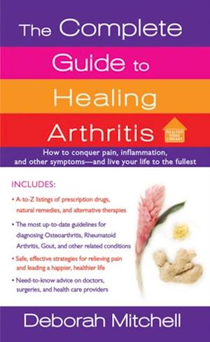 Complete Guide to Healing Arthritis