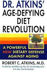 Dr. Atkins' Age-Defying Diet Revolution