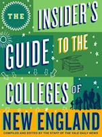 Insider's Guide to the Colleges of New England