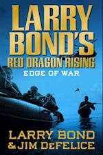 Larry Bond's Red Dragon Rising: Edge of War