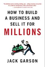 How to Build a Business and Sell It for Millions