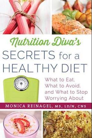 Nutrition Diva's Secrets for a Healthy Diet