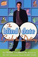 Blind Date Guide to Dating