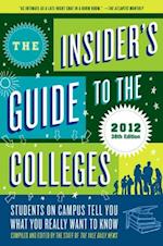 Insider's Guide to the Colleges, 2012