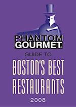 Phantom Gourmet Guide to Boston's Best Restaurants 2008