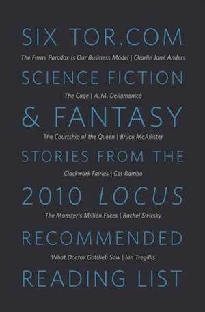 Six Tor.com Science Fiction & Fantasy Stories from the 2010 Locus Recommended Reading List