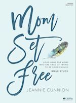 Mom Set Free - Bible Study Book