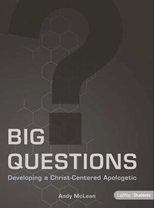 Big Questions - Student and Leader Guide