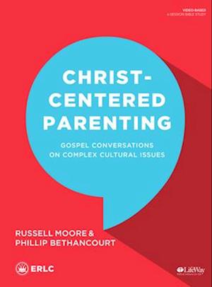 Christ-Centered Parenting - Bible Study Book
