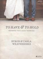 To Have and to Hold - Bible Study Book