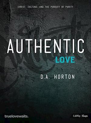 Authentic Love - Bible Study for Guys