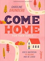 Come Home - Teen Girls' Bible Study Book