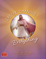 Easter Changes Everything