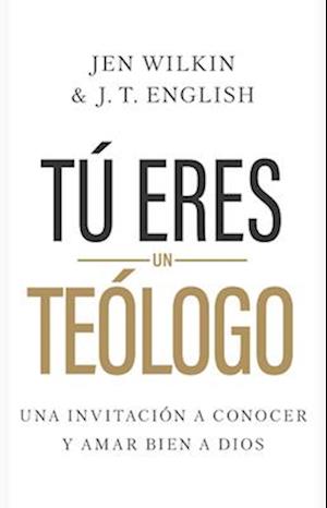 Tú Eres Un Teólogo