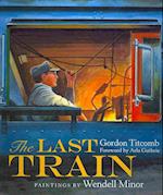 Last Train, the (1 Hardcover/1 CD) [With CD (Audio)]