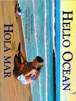 Hello Ocean / Hola Mar (1 Paperback/1 CD)