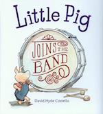 Little Pig Joins the Band (1 Paperback/1 CD)