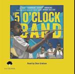 Five O'Clock Band (1 Hardcover/1 CD ) [with CD (Audio)] [With CD (Audio)]