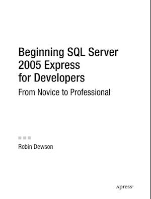 Beginning SQL Server 2005 Express for Developers