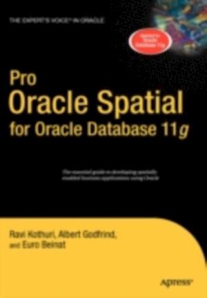 Pro Oracle Spatial for Oracle Database 11g