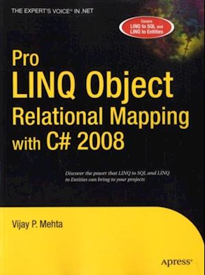 Pro LINQ Object Relational Mapping in C# 2008