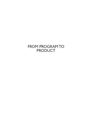 From Program to Product