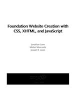 Foundation Website Creation with CSS, XHTML, and JavaScript