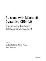 Success with Microsoft Dynamics CRM 4.0