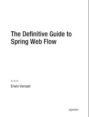 Definitive Guide to Spring Web Flow