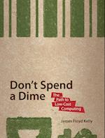 Don't Spend A Dime