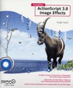 Foundation ActionScript 3.0 Image Effects