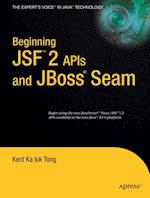 Beginning JSF(TM) 2 APIs and JBoss(R) Seam