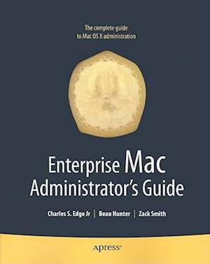 Enterprise Mac Administrators Guide