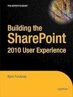 Building the Sharepoint 2010 User Experience