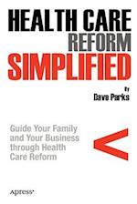 Health Care Reform Simplified