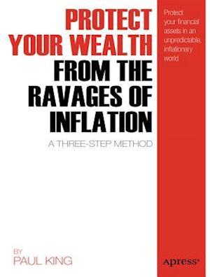 Protect Your Wealth from the Ravages of Inflation