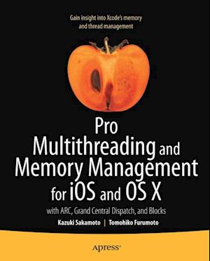 Pro Multithreading and Memory Management for iOS and OS X