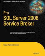 Pro SQL Server 2008 Service Broker