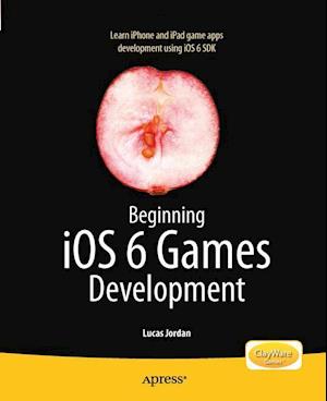 Beginning IOS 6 Games Development