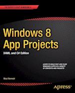 Windows 8 App Projects - XAML and C# Edition