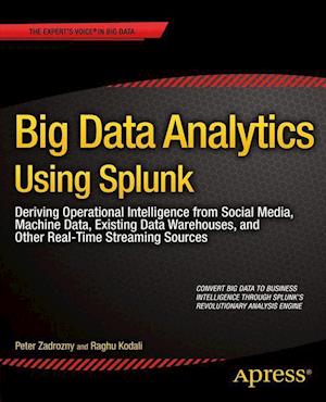 Big Data Analytics Using Splunk