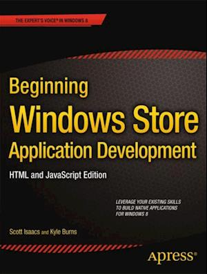 Beginning Windows Store Application Development: HTML and JavaScript Edition