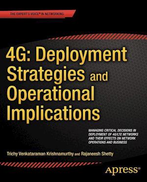 4G: Deployment Strategies and Operational Implications