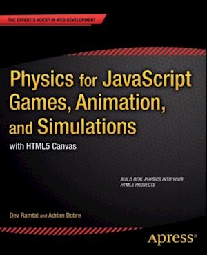 Physics for JavaScript Games, Animation, and Simulations