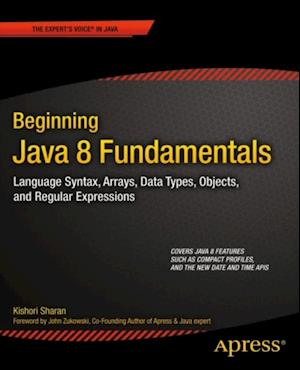 Beginning Java 8 Fundamentals