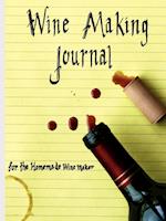 Wine Making Journal, for the homemade wine maker