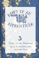 Diary of an Apprentice 3